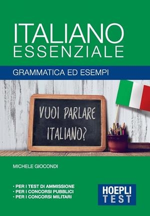 ITALIANO ESSENZIALE - GRAMMATICA ED ESEMPI | 9788820382186 | AA.VV.