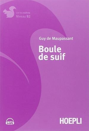 BOULE DE SUIF | 9788820373788 | MAUPASSANT, GUY DE, BURAUD, ETIENNE