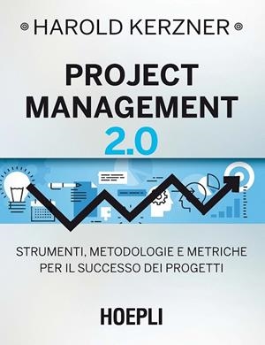 PROJECT MANAGEMENT 2.0 | 9788820375447 | KERZNER HAROLD