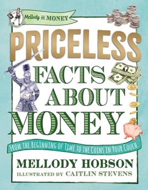 PRICELESS FACTS ABOUT MONEY (MELLODY ON MONEY) | 9781536224719 | MELLODY HOBSON