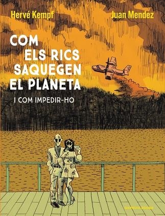 COM ELS RICS SAQUEGEN EL PLANETA | 9788419393609 | HERVE KEMPF, JUAN MENDEZ