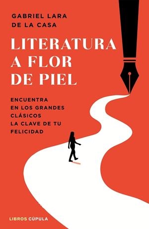 LITERATURA A FLOR DE PIEL | 9788448040604 | GABRIEL LARA DE LA CASA