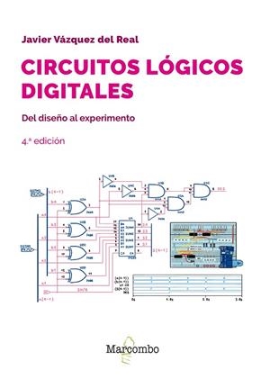 CIRCUITOS LÓGICOS DIGITALES 4ED | 9788426738042 | VÁZQUEZ DEL REAL, JAVIER