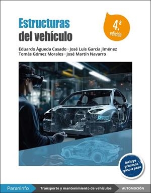 ESTRUCTURAS DEL VEHICULO 4ª EDICION 2024 | 9788428366021 | AGUEDA CASADO, EDUARDO / GARCIA JIMENEZ, JOSE LUIS