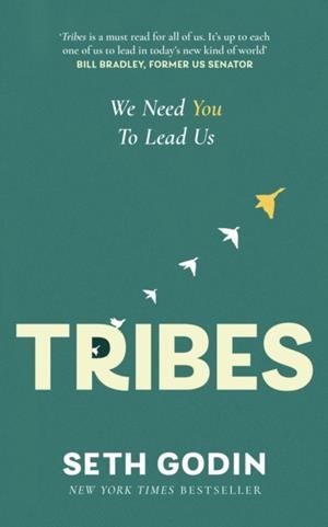 TRIBES : WE NEED YOU TO LEAD US | 9780349439846 | SETH GODIN