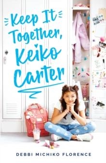 KEEP IT TOGETHER, KEIKO CARTER | 9780702310898 | DEBBIE MICHIKO