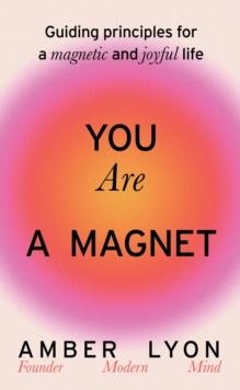 YOU ARE A MAGNET | 9781399725743 | AMBER LYON