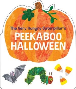 THE VERY HUNGRY CATERPILLAR'S PEEKABOO HALLOWEEN | 9780593890172 | ERIC CARLE