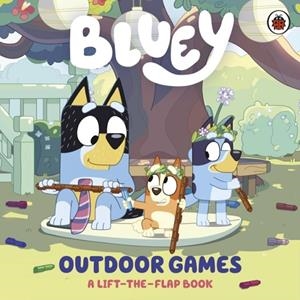 BLUEY: OUTDOOR GAMES | 9780241728765 | BLUEY