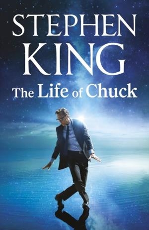 THE LIFE OF CHUCK | 9781399753425 | STEPHEN KING