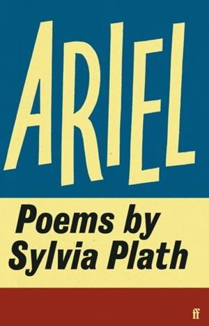 ARIEL | 9780571394760 | SYLVIA PLATH
