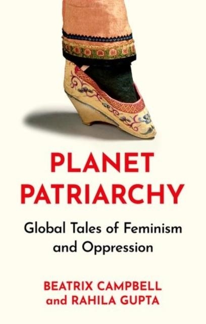 PLANET PATRIARCHY | 9781805262879 | CAMPBELL AND GUPTA