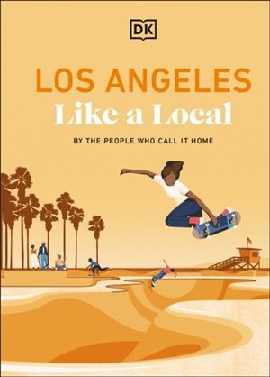 LOS ANGELES LIKE A LOCAL | 9780241729694