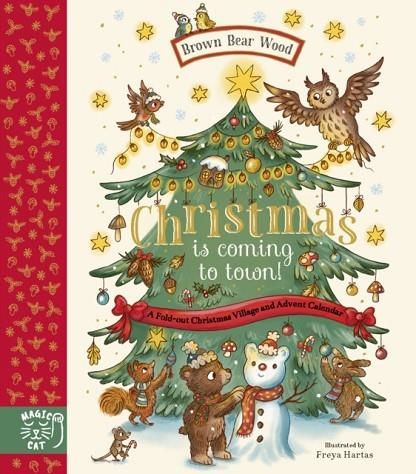 BROWN BEAR WOOD CHRISTMAS IS COMING TO TOWN | 9781917044325 | PIERCEY AND HARTAS