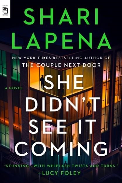 SHE DIDN'T SEE IT COMING | 9798217060535 | SHARI LAPENA