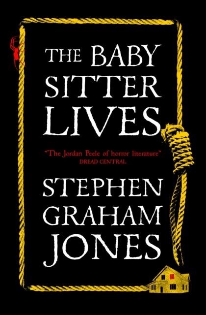THE BABYSITTER LIVES | 9781835410301 | STEPHEN GRAHAM JONES