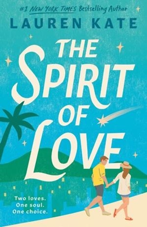 THE SPIRIT OF LOVE | 9780593545195 | LAUREN KATE