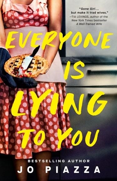 EVERYONE IS LYING TO YOU | 9798217046478 | JO PIAZZA