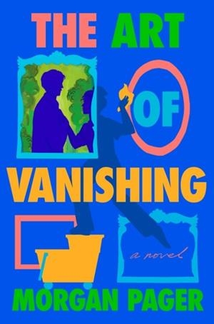 THE ART OF VANISHING | 9798217091621 | MORGAN PAGER