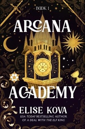 ARCANA ACADEMY | 9798217091249 | ELISE KOVA
