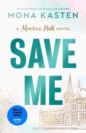 SAVE ME | 9780593954201 | MONA KASTEN