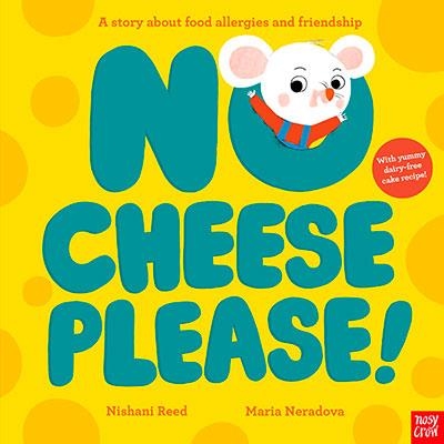 NO CHEESE PLEASE! | 9781805135616 | REED AND NERADOVA