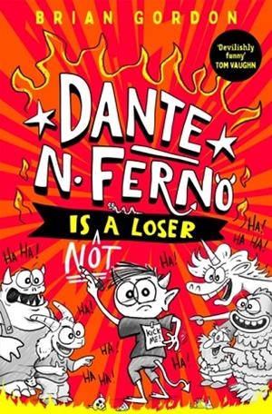 DANTE N. FERNO IS NOT A LOSER | 9781035063598 | BRIAN GORDON