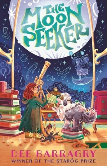 THE MOON SEEKER | 9781529525038 | DEE BARRAGRY