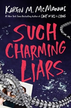 SUCH CHARMING LIARS | 9780593485088 | KAREN M MCMANUS