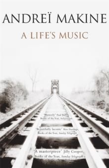 LIFE IS MUSIC | 9780340820094 | ANDREÏ MAKINE