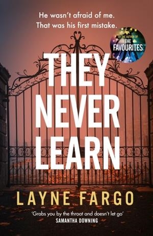 THEY NEVER LEARN | 9781529967760 | LAYNE FARGO