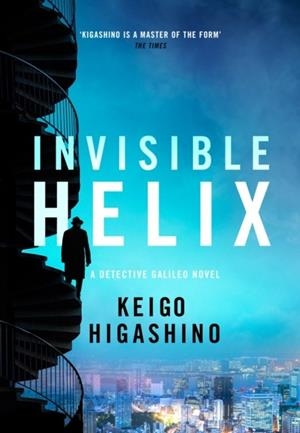 INVISIBLE HELIX | 9780349147376 | KEIGO HIGASHINO
