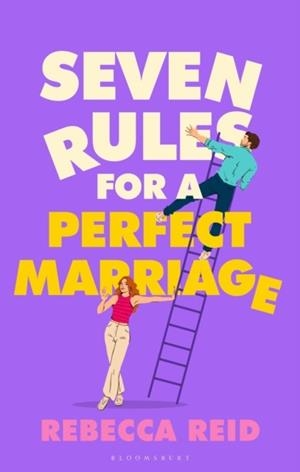 SEVEN RULES FOR A PERFECT MARRIAGE | 9781526681379 | REBECCA REID