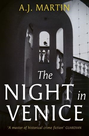 THE NIGHT IN VENICE | 9781399608039 | A J MARTIN