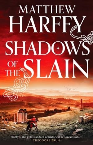 SHADOWS OF THE SLAIN | 9781804548660 | MATTHEW HARFFY
