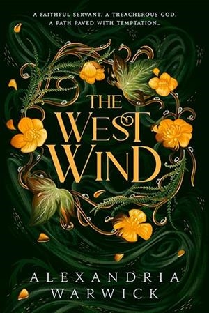 THE WEST WIND | 9781398532557 | ALEXANDRIA WARWICK