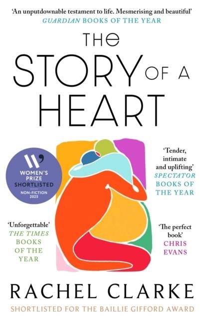 THE STORY OF A HEART | 9780349145617 | RACHEL CLARKE