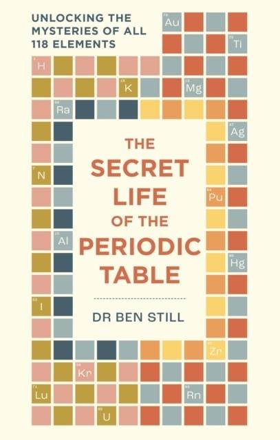 THE SECRET LIFE OF THE PERIODIC TABLE | 9781788405843 | HAMLYN