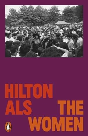 THE WOMEN | 9780141999746 | HILTON ALS