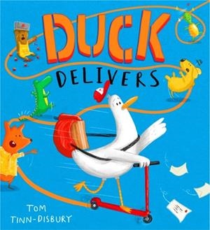 DUCK DELIVERS | 9781444976335 | TOM TINN-DISBURY