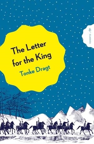 THE LETTER FOR THE KING | 9781782694922 | TONKE DRAGT