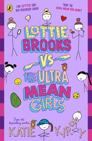 LOTTIE BROOKS VS THE ULTRA MEAN GIRLS 08 | 9780241725597 | KATIE KIRBY