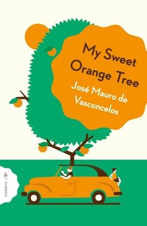 MY SWEET ORANGE TREE | 9781805332114 | JOSÉ MAURO DE VASCONCELOS