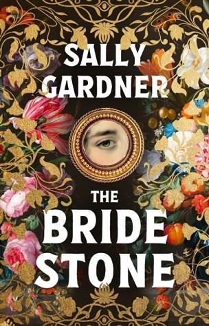 THE BRIDE STONE | 9781804541845 | SALLY GARDNER