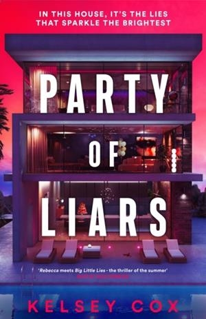 PARTY OF LIARS | 9781399739382 | KELSEY COX