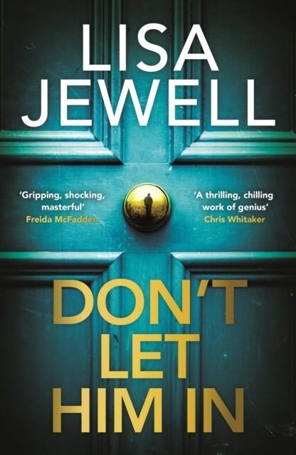 DON’T LET HIM IN | 9781529196023 | LISA JEWELL
