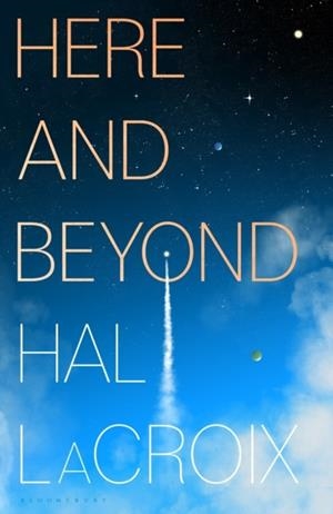 HERE AND BEYOND | 9781526678270 | HAL LACROIX