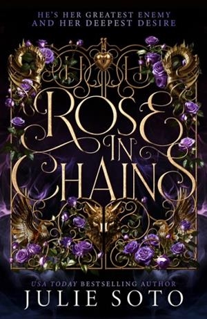 ROSE IN CHAINS | 9780008711689 | JULIE SOTO