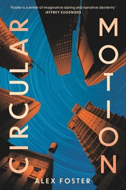 CIRCULAR MOTION | 9781804711095 | ALEX FOSTER