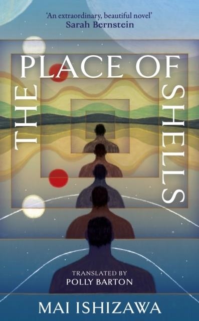 THE PLACE OF SHELLS | 9781399750394 | MAI ISHIZAWA